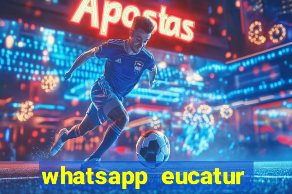 whatsapp eucatur porto velho