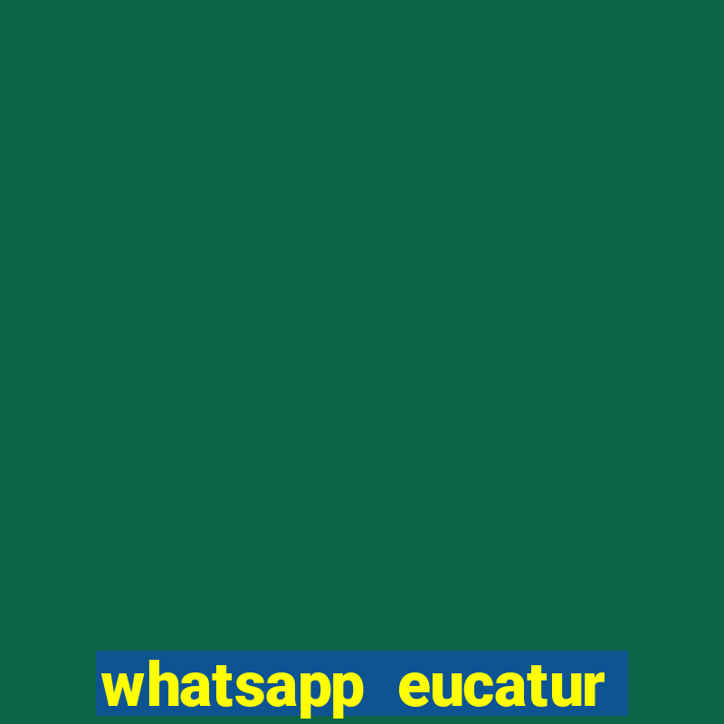 whatsapp eucatur porto velho