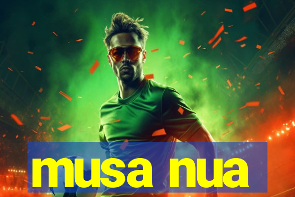 musa nua