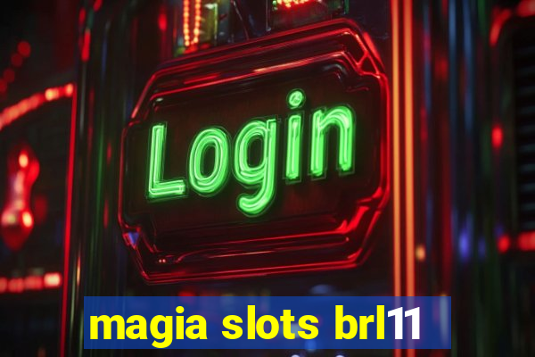 magia slots brl11