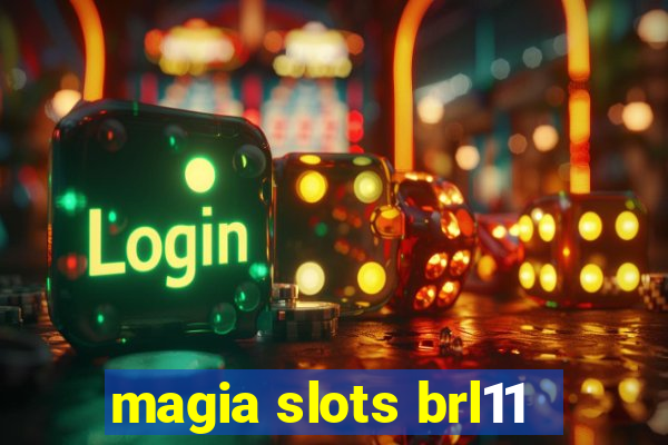 magia slots brl11