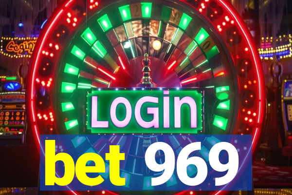 bet 969