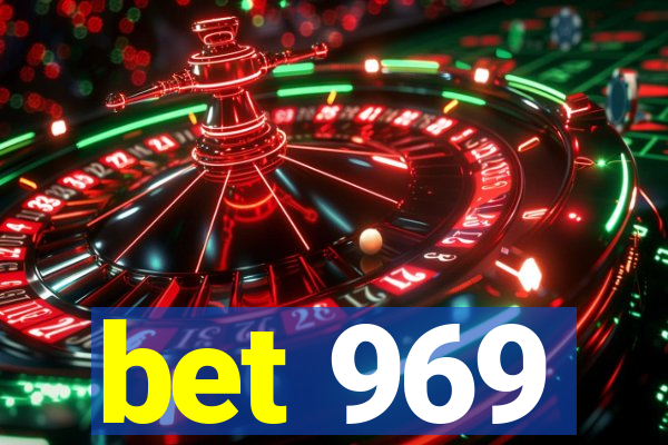 bet 969