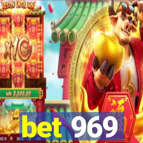 bet 969