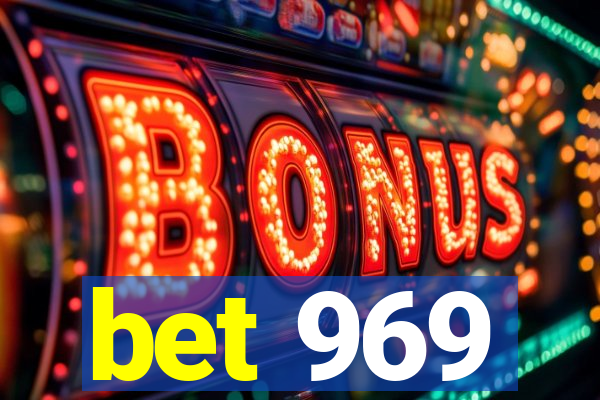 bet 969