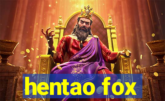 hentao fox