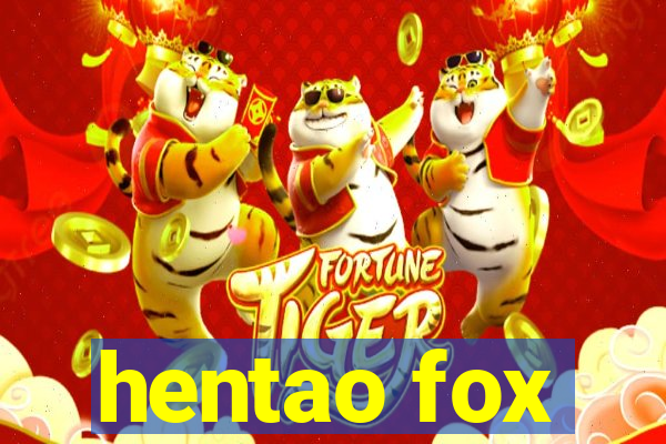 hentao fox