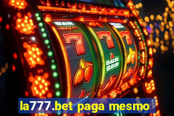 la777.bet paga mesmo