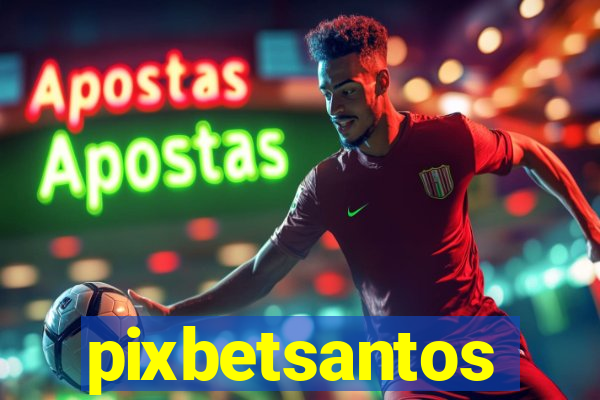 pixbetsantos