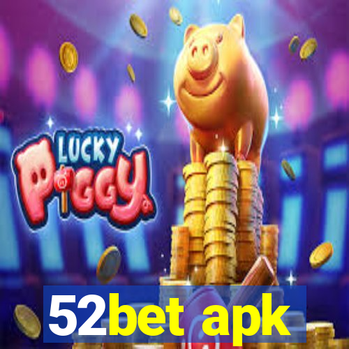 52bet apk