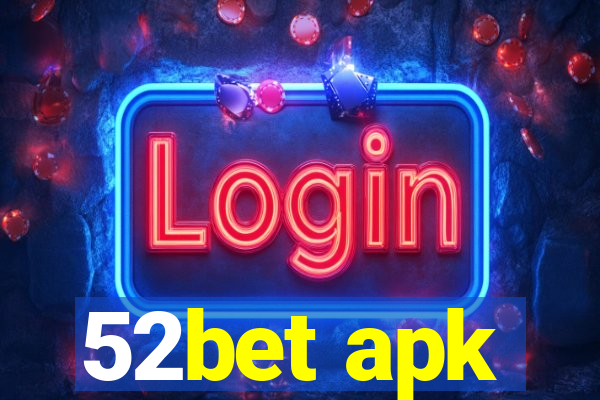 52bet apk