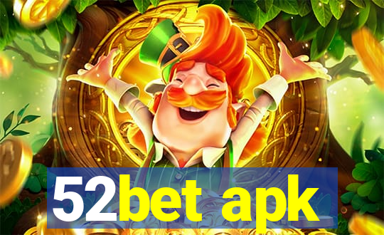 52bet apk