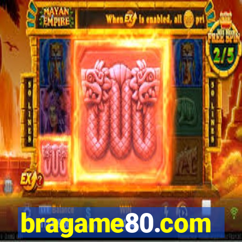 bragame80.com