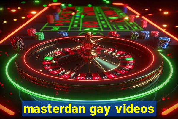 masterdan gay videos