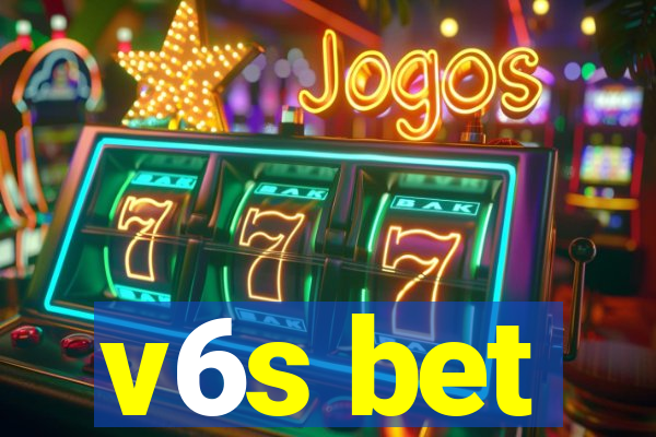 v6s bet