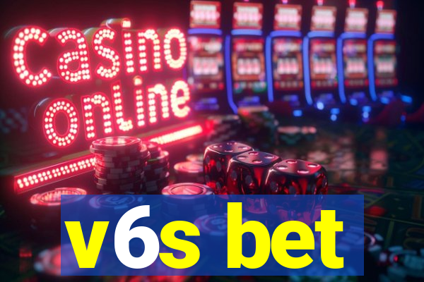 v6s bet