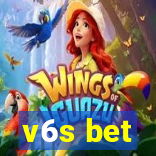 v6s bet