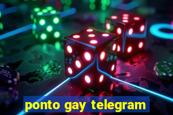 ponto gay telegram