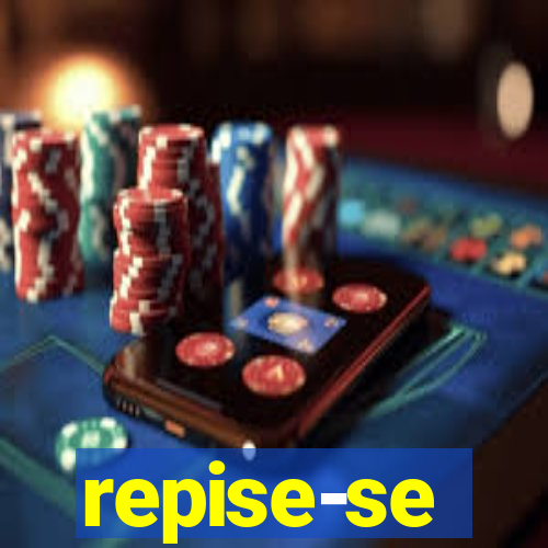 repise-se