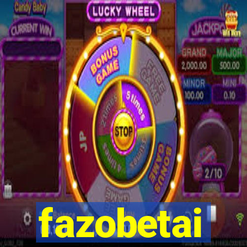 fazobetai