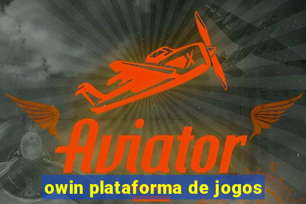 owin plataforma de jogos