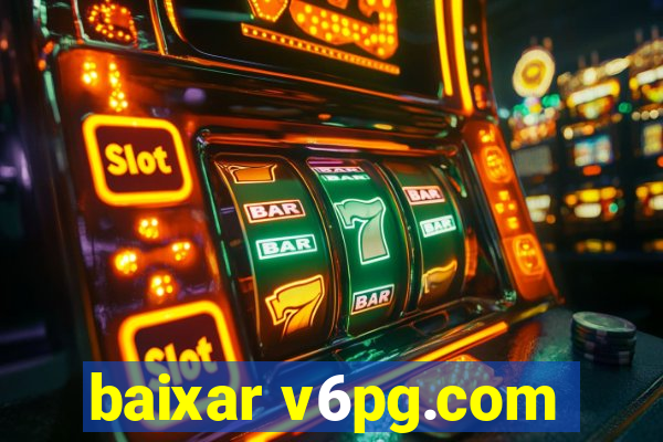 baixar v6pg.com