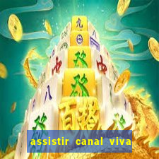 assistir canal viva online gratis