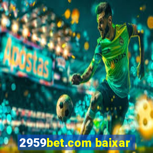 2959bet.com baixar