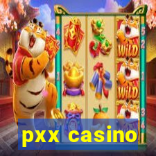 pxx casino