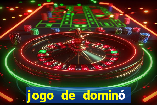 jogo de dominó que ganha dinheiro de verdade