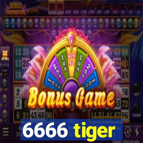 6666 tiger