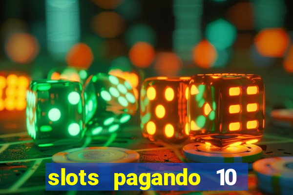 slots pagando 10 no cadastro facebook