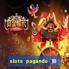 slots pagando 10 no cadastro facebook