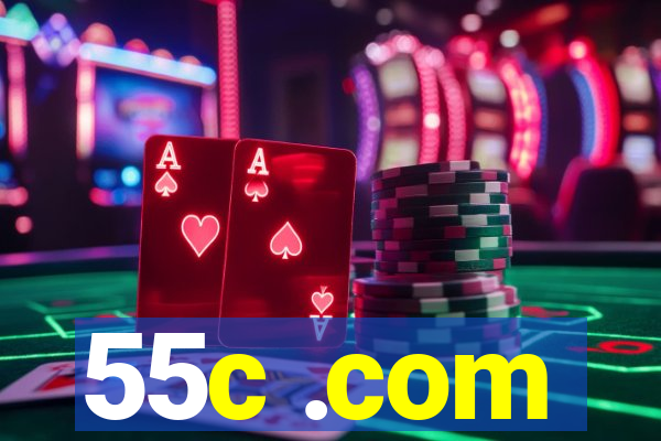 55c .com