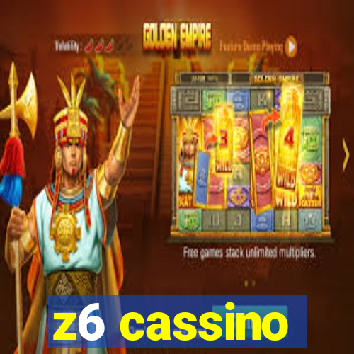 z6 cassino