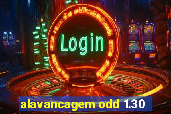 alavancagem odd 1.30