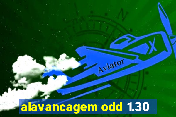 alavancagem odd 1.30