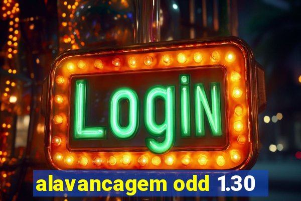 alavancagem odd 1.30