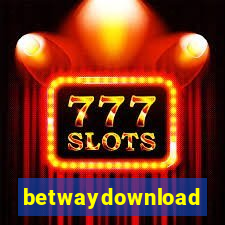 betwaydownload