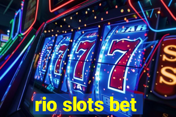 rio slots bet