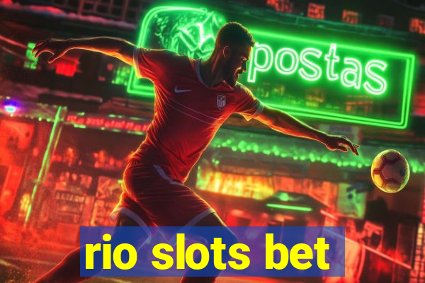 rio slots bet