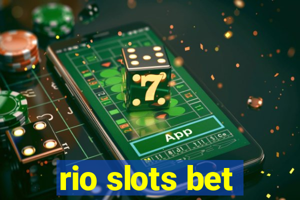 rio slots bet