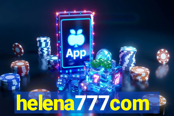 helena777com