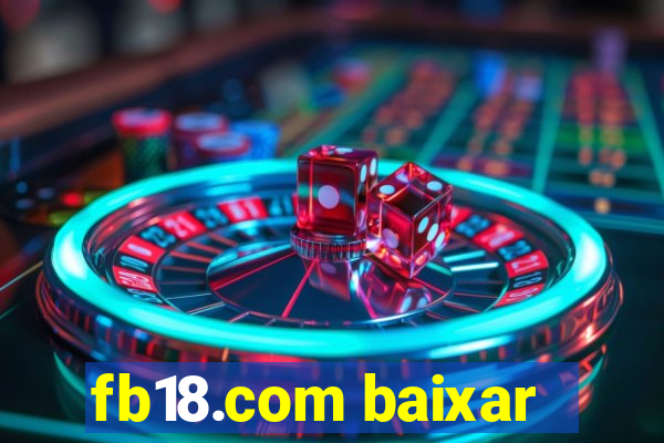 fb18.com baixar