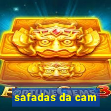 safadas da cam