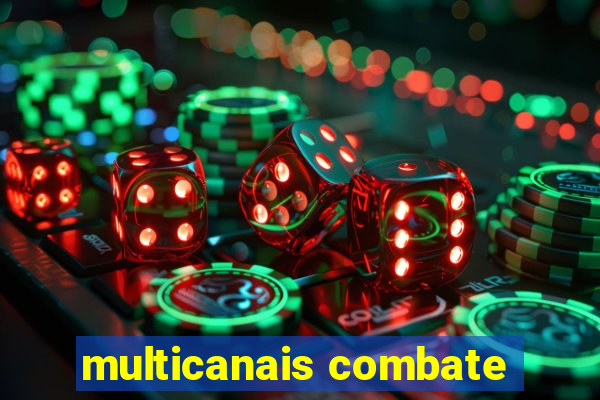 multicanais combate