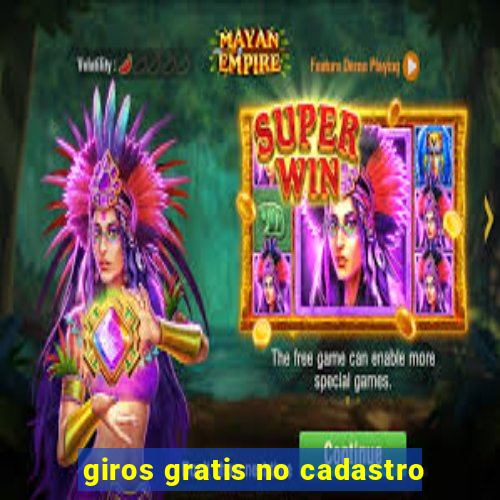 giros gratis no cadastro