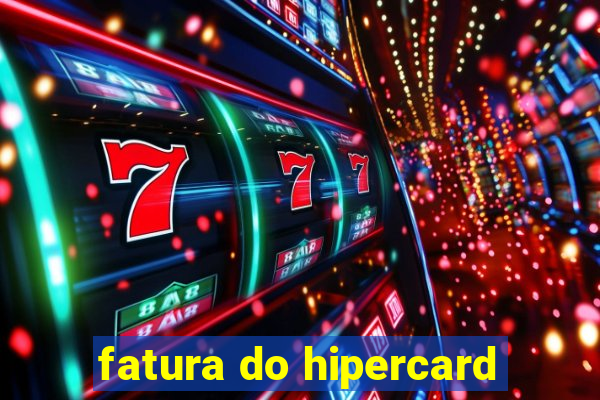 fatura do hipercard