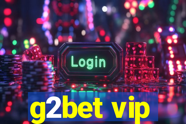 g2bet vip