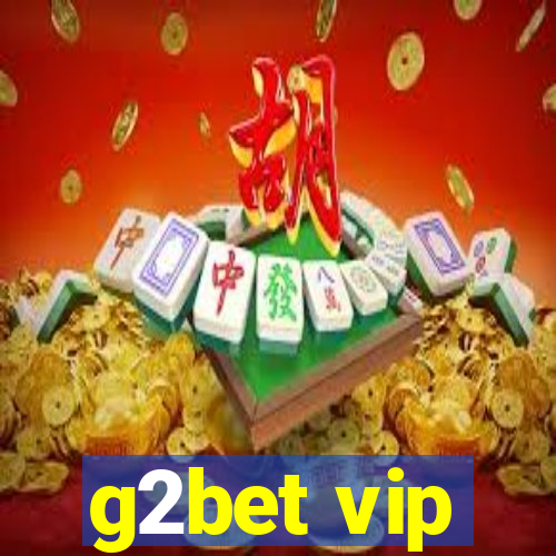 g2bet vip